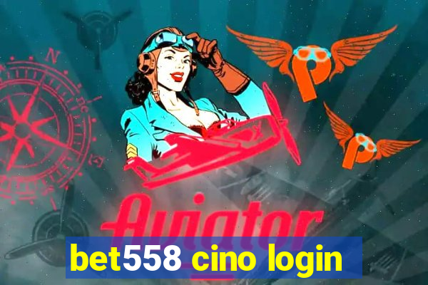 bet558 cino login